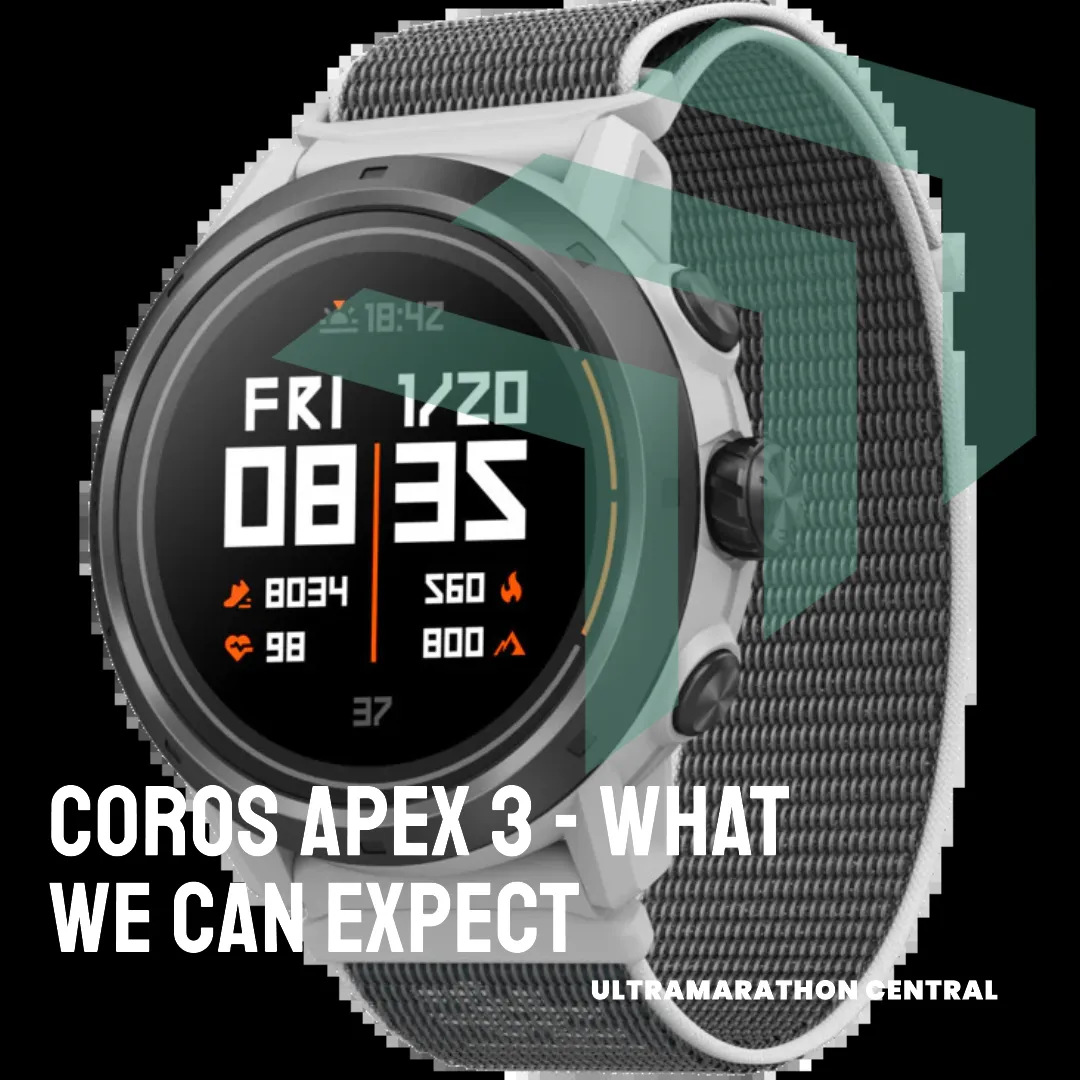 Coros Apex 3 - What we can expect - Ultramarathon Central